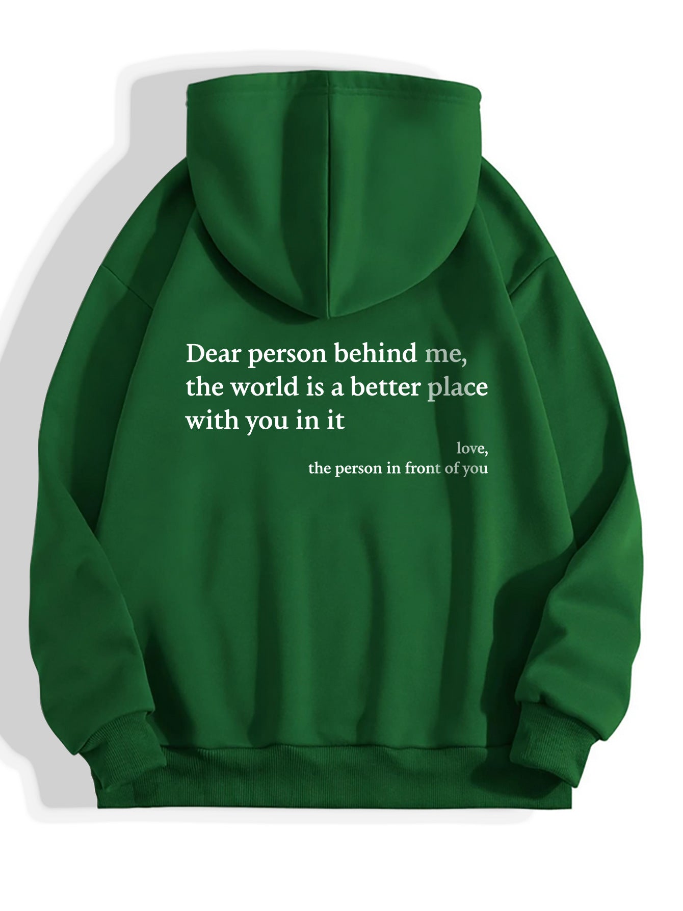 "Dear Person Behind Me" Hoodies