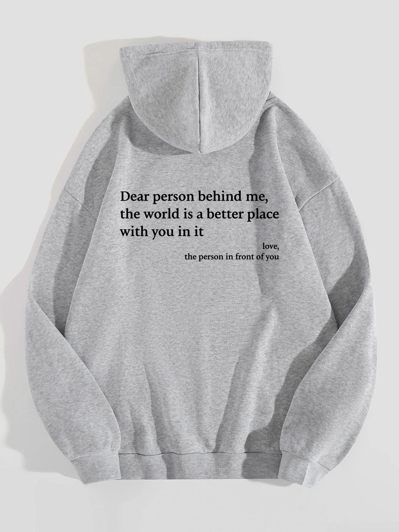 "Dear Person Behind Me" Hoodies