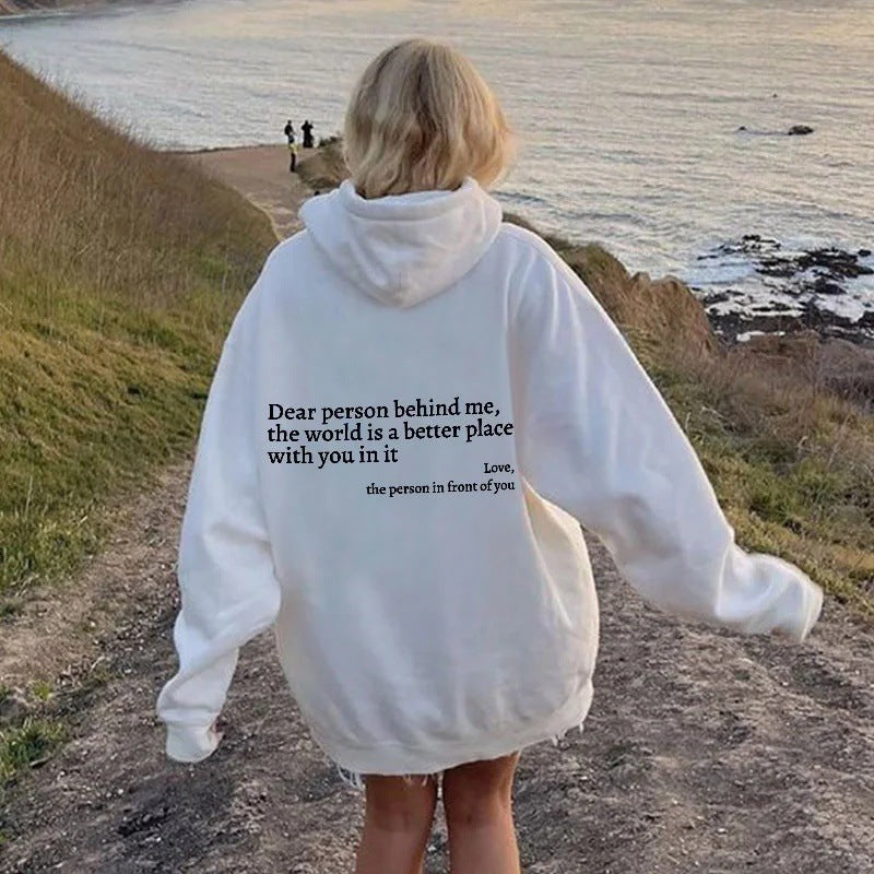 "Dear Person Behind Me" Hoodies