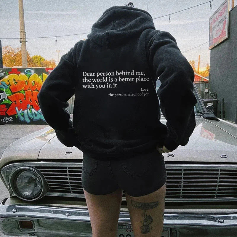 "Dear Person Behind Me" Hoodies