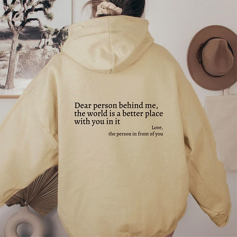 "Dear Person Behind Me" Hoodies