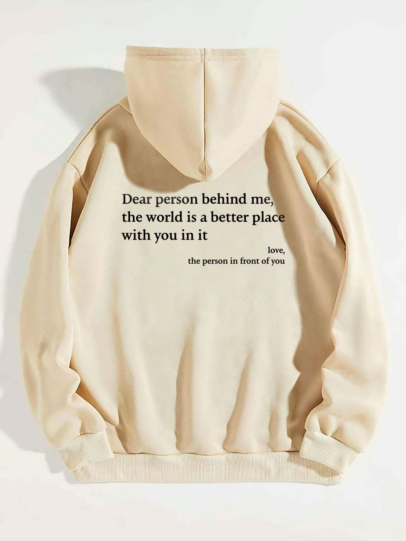 "Dear Person Behind Me" Hoodies