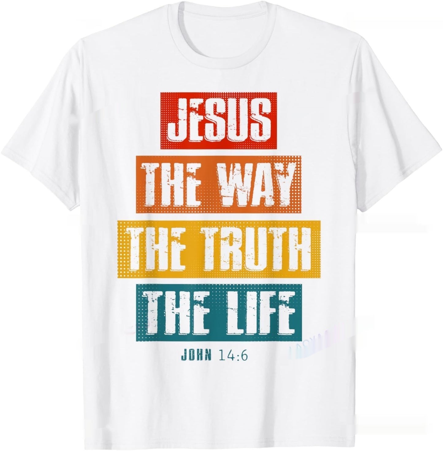 Christian T Shirt The Way, The Truth, The Life