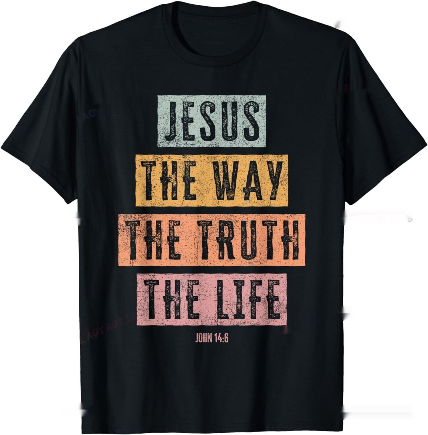 Christian T Shirt The Way, The Truth, The Life