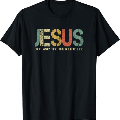Christian T Shirt The Way, The Truth, The Life