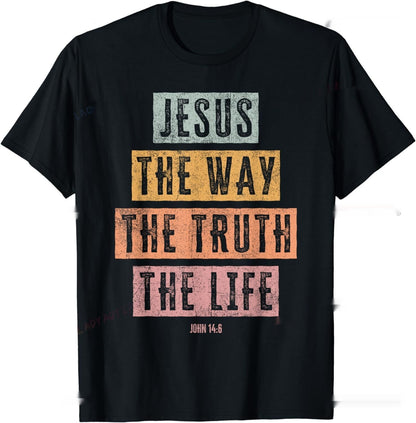 Christian T Shirt The Way, The Truth, The Life